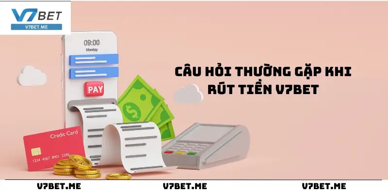 Hướng Dẫn Rút Tiền V7bet Dễ Như Trở Bàn Tay