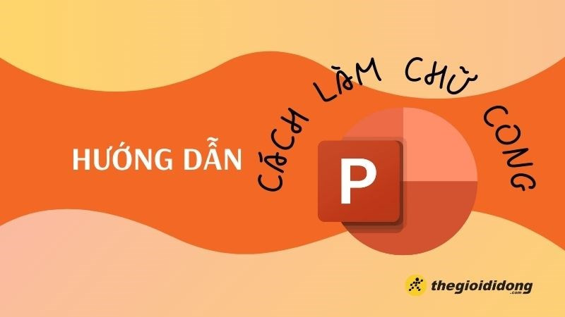 Alt: Hướng dẫn tạo chữ cong trong PowerPoint