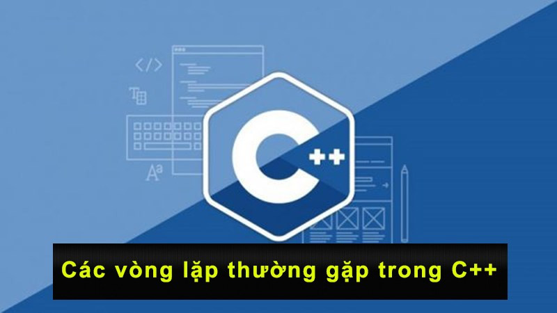 Các vòng lặp trong C++