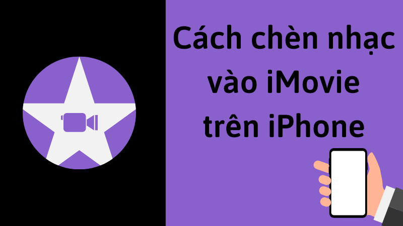 Cách chèn nhạc vào iMovie trên iPhone đơn giản