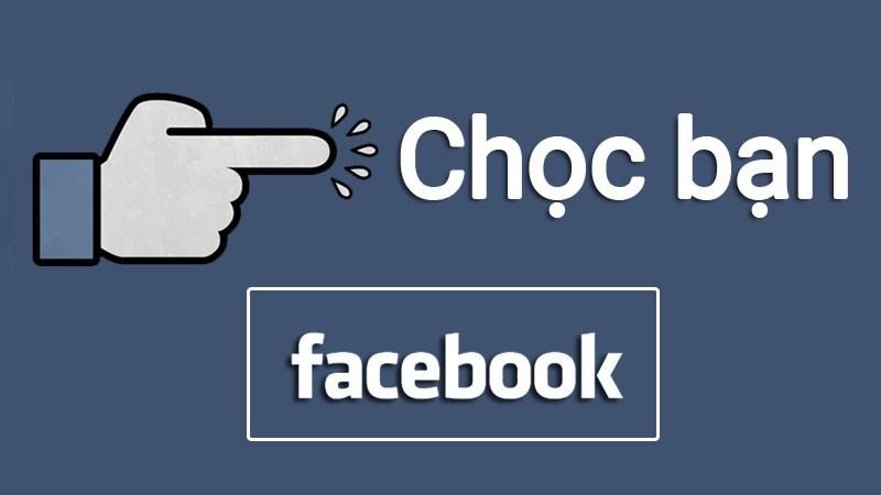 Cách chọc bạn bè trên Facebook