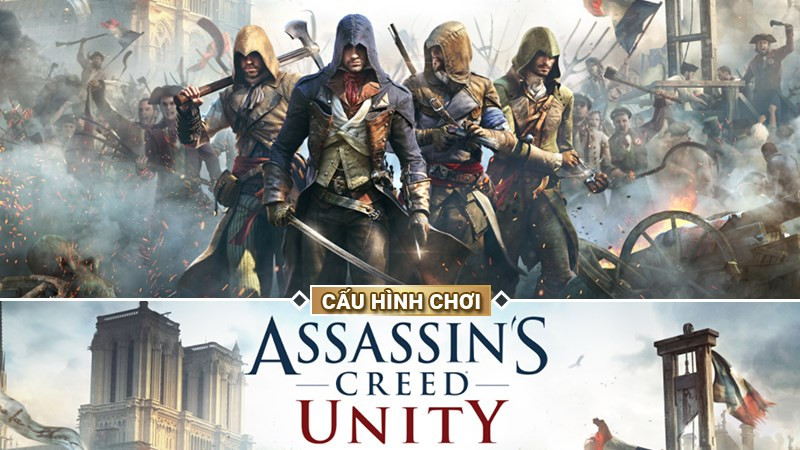 Cấu hình chơi Assassin's Creed Unity