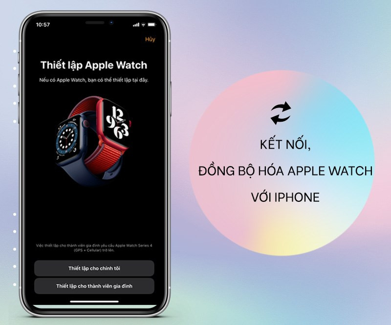 Hỗ trợ ghép đôi, đồng bộ hóa Apple Watch với iPhone