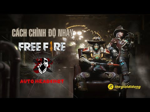 Hướng Dẫn Chỉnh Độ Nhạy Free Fire Auto Headshot Chuẩn Xác Nhất