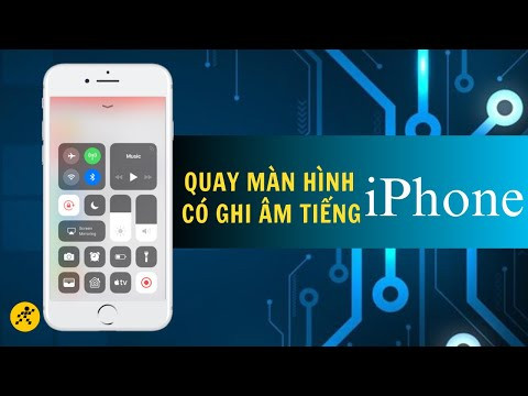 Hướng Dẫn Quay Màn Hình iPhone Có Âm Thanh Chi Tiết Nhất