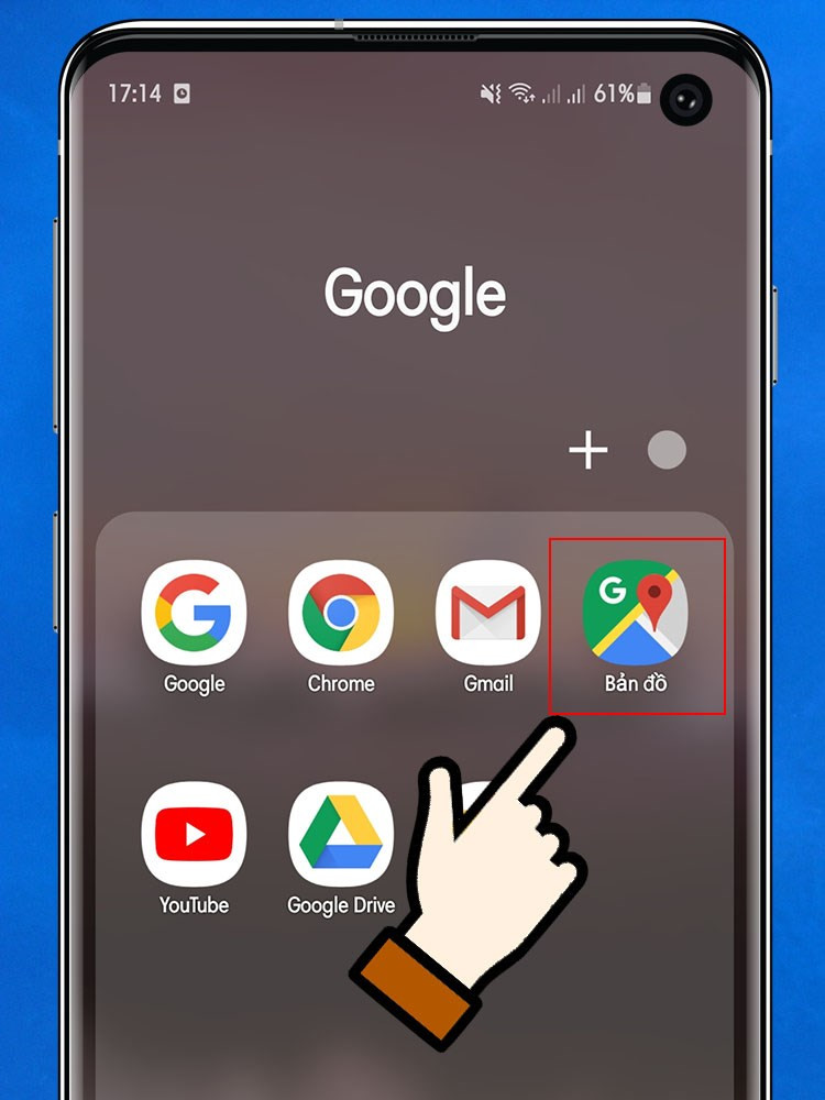 Mở ứng dụng Google Maps trên điện thoại