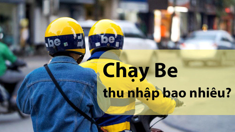 Thu nhập chạy be