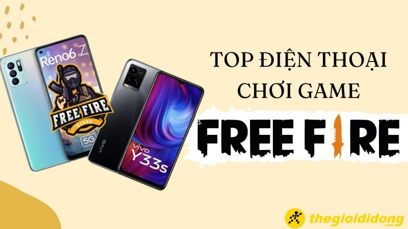 Top 10 Điện Thoại Chơi Free Fire Mượt Mà, Giá Rẻ Nhất 2023