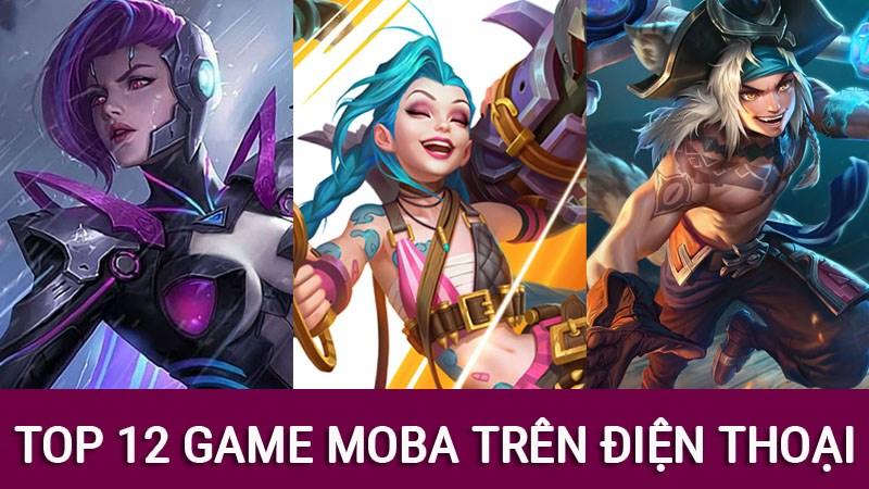 Top 12 Game MOBA Mobile Hay Nhất 2024: Android & iOS