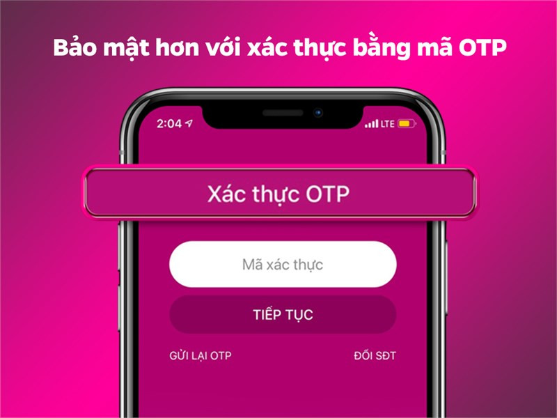 Xác thực OTP an toàn, bảo mật